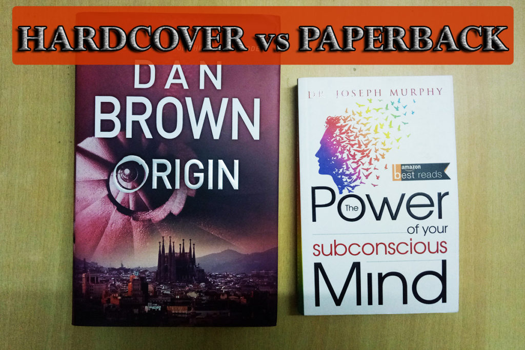 Paperback vs Hardcover